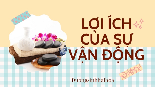 LỢI ÍCH CỦA SỰ VẬN ĐỘNG
