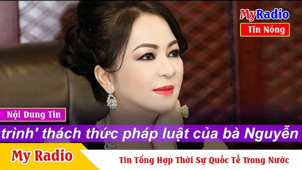 Nhìn lại 'hành trình' thách thức pháp luật của bà Nguyễn Phương Hằng