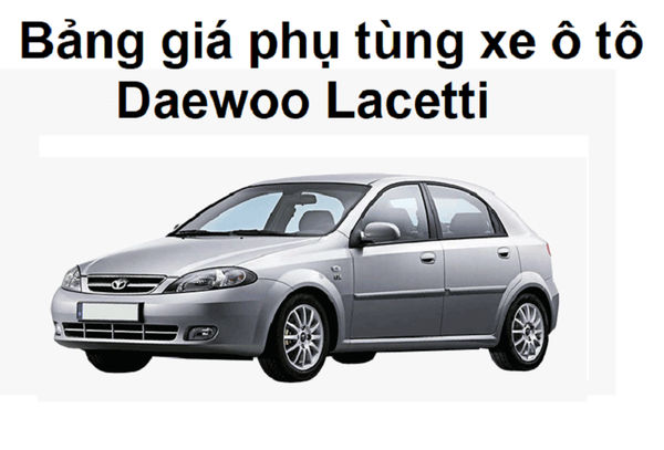 Daewoo Lacetti  Bảng giá xe Lacetti 042023  Bonbanhcom