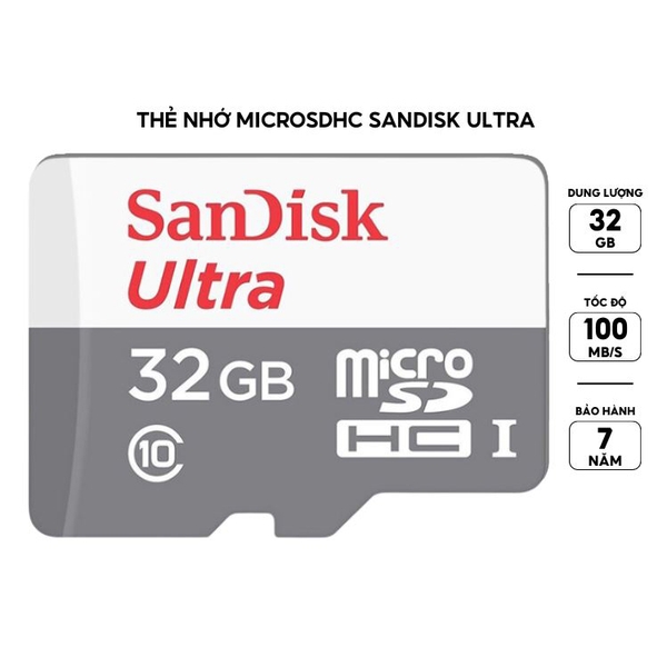Thẻ nhớ MicroSDHC Sandisk Ultra 32GB Class 10 100MB/s