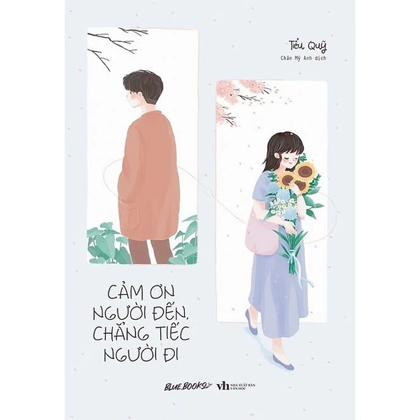 Cảm ơn người đến, chẳng tiếc người đi