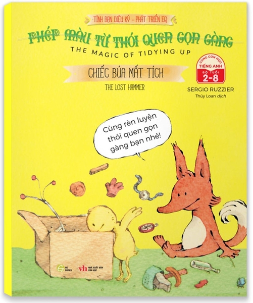 Sách song ngữ: Tình bạn diệu kỳ - Phát triển EQ: Phép màu từ thói quen gọn gàng - Chiếc búa mất tích