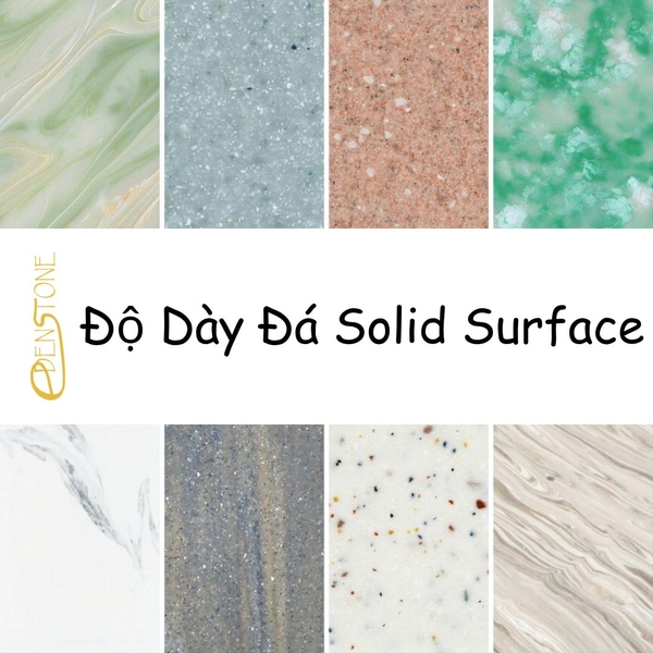 Kích Thước và Độ Dày Đá Solid Surface: Chi Tiết và So Sánh với Các Loạ