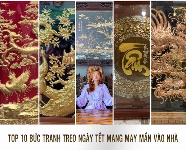 TOP 10 BỨC TRANH TREO NGÀY TẾT MANG MAY MẮN VÀO NHÀ