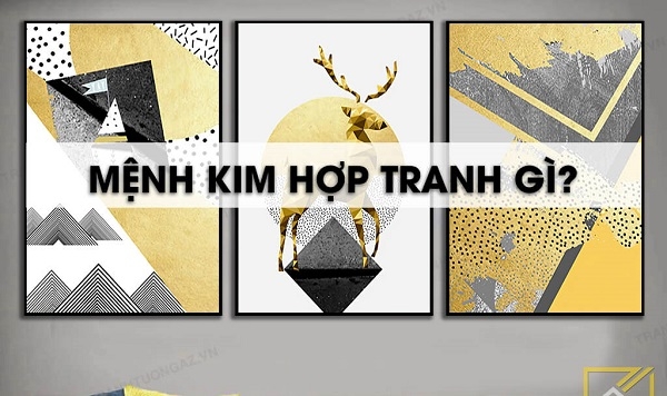 Mệnh Kim treo tranh phong thủy gì hợp? Phát tài phát lộc