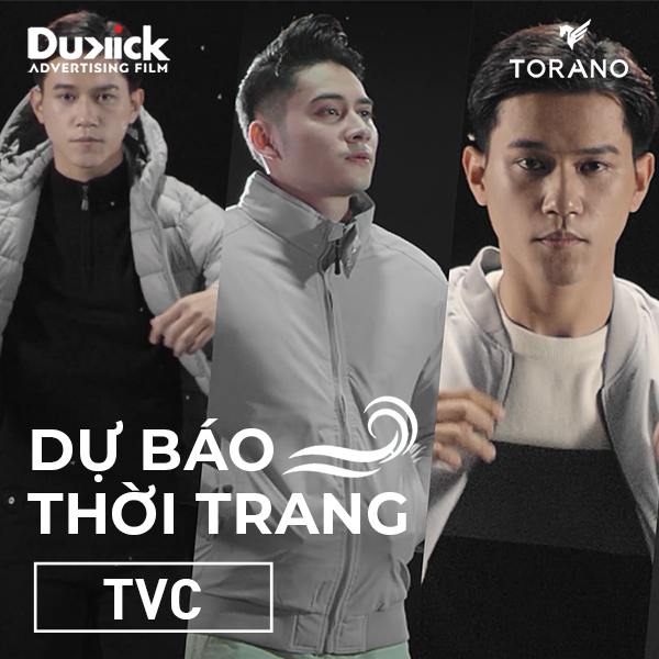 [TVC] DỰ BÁO THỜI TRANG I TORANO I Dukickfilm