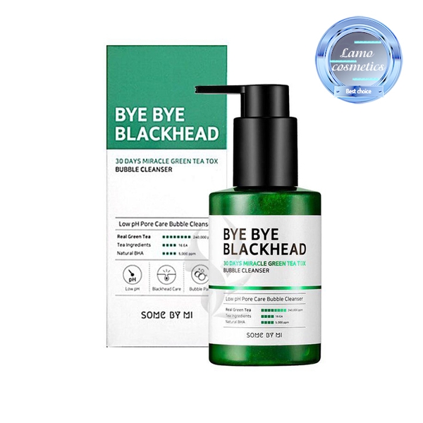 Sữa Rửa Mặt Sủi Bọt Loại Bỏ Mụn Đầu Đen Some By Mi Bye Bye Blackhead 30 Days Miracle Green Tea Tox Bubble Cleanser 120g