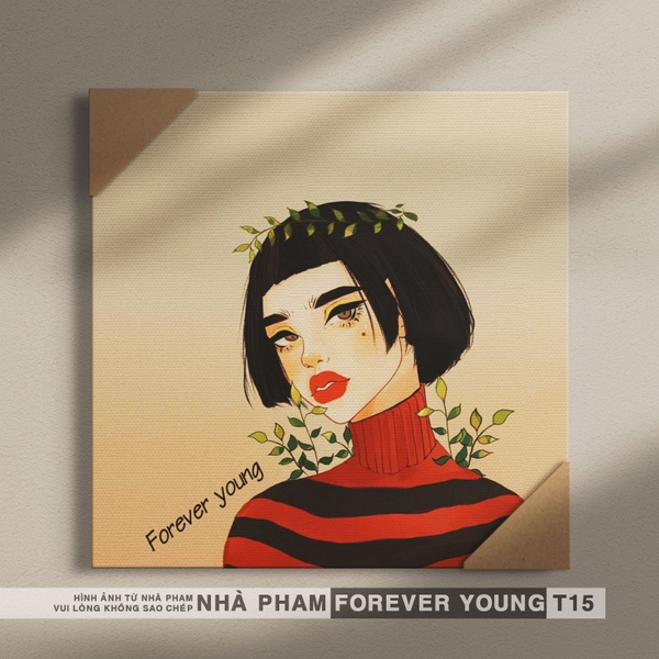 TRANH CANVAS FOREVER YOUNG - 40X40CM - HÌNH 15