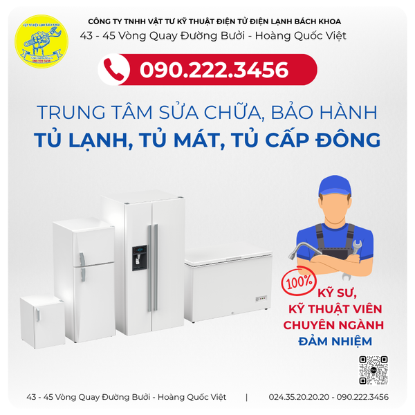 Trung Tâm Sửa Chữa & Bảo Hành Tủ Lạnh, Tủ Mát, Tủ Đông Chuyên Nghiệp Tại Điện Lạnh Bách Khoa