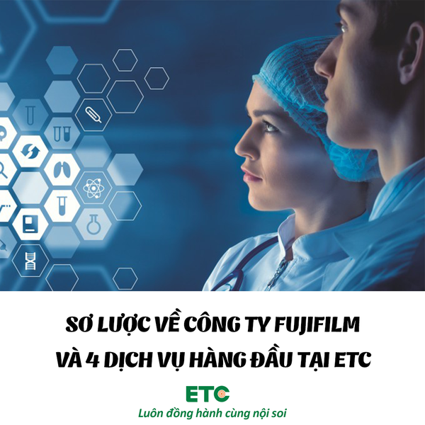 Sơ lược về Công ty Fujifilm và 4 dịch vụ hàng đầu tại ETC