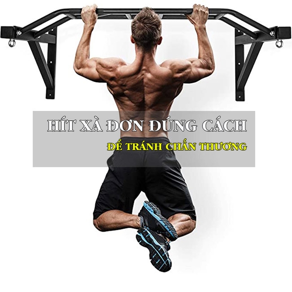 Hướng dẫn Hít xà đơn đúng cách để tránh chấn thương