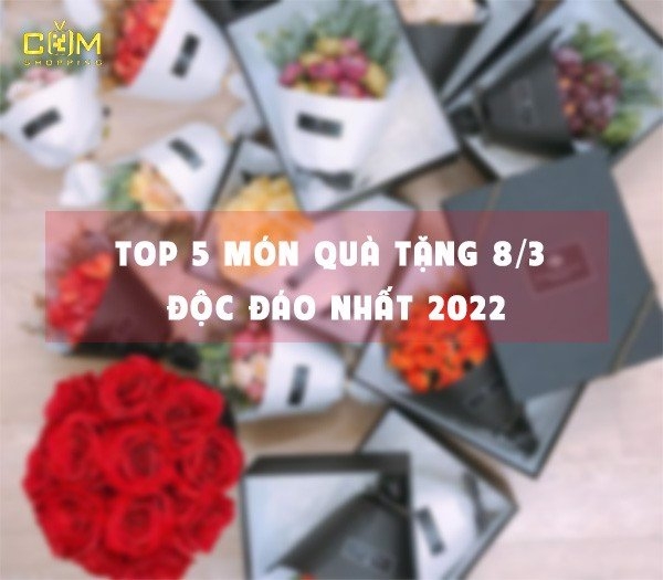 quà tặng độc đáo năm 2022