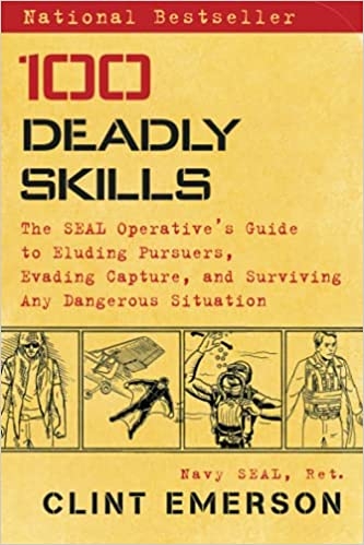 100-deadly-skills-the-seal-operative-s-guide-to-eluding-pursuers-evading-capture