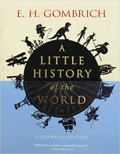 a-little-history-of-the-world-illustrated-edition-little-histories-us