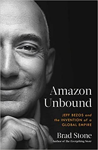 amazon-unbound-jeff-bezos-and-the-invention-of-a-global-empire-us