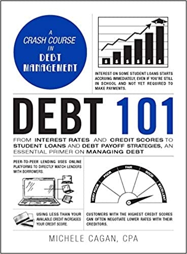 debt-101-from-interest-rates-and-credit-scores-to-student-loans-and-debt-payoff-