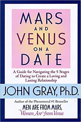 mars-and-venus-on-a-date-a-guide-for-navigating-the-5-stages-of-dating-to-create