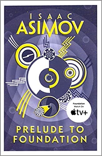 prelude-to-foundation-the-greatest-science-fiction-series-of-all-time-now-a-majo