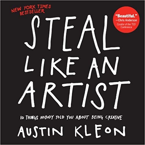 steal-like-an-artist-10-things-nobody-told-you-about-being-creative