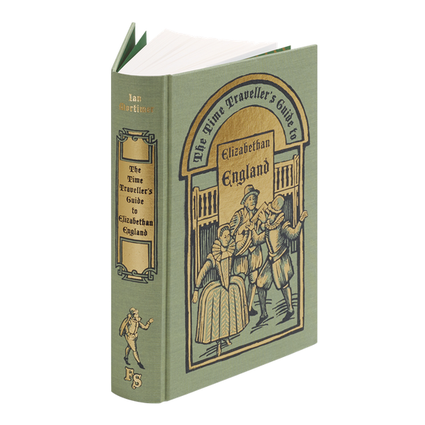the-time-traveller-s-guide-to-elizabethan-england