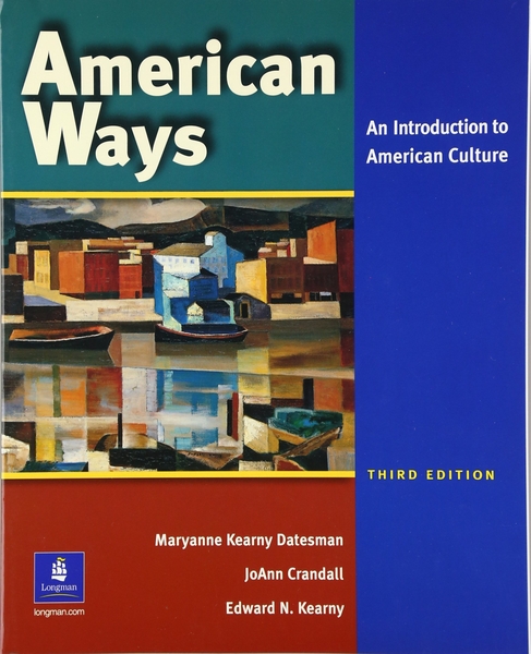 american-ways-an-introduction-to-american-culture-3rd-edition