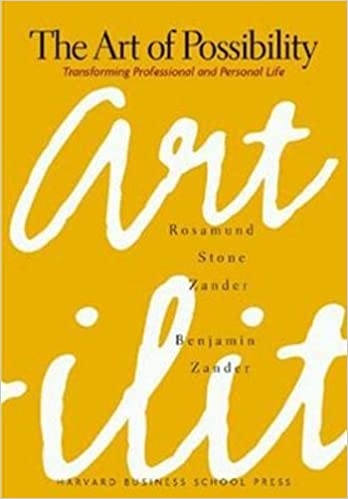 the-art-of-possibility-transforming-professional-and-personal-life