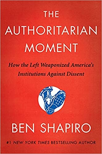 the-authoritarian-moment-how-the-left-weaponized-america-s-institutions-against-