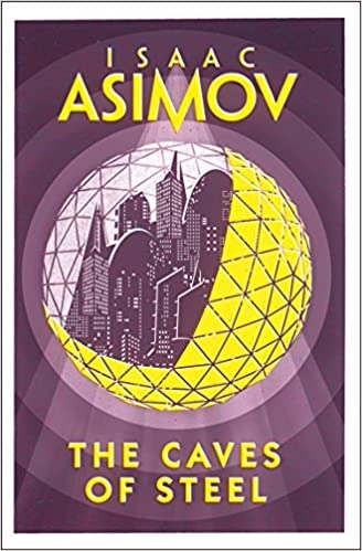 the-caves-of-steel-book-1-the-robor-series-paperback-19-april-2018-by-asimov-aut
