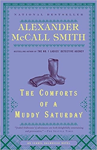 the-comforts-of-a-muddy-saturday-isabel-dalhousie-series-book-5