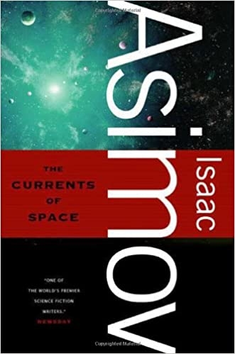 the-currents-of-space-book-2-of-3-galactic-empires