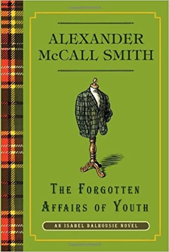 the-forgotten-affairs-of-youth-isabel-dalhousie-series-book-8