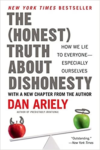 the-honest-truth-about-dishonesty-how-we-lie-to-everyone-especially-ourselves-us