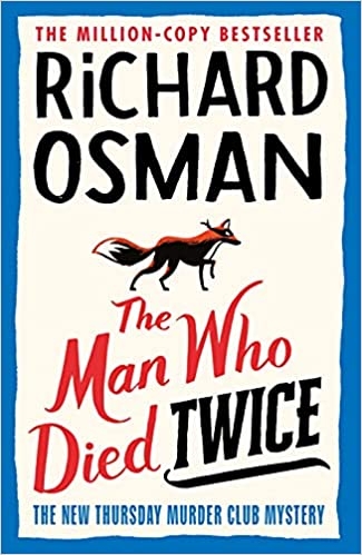 the-man-who-died-twice-book-2-of-3-a-thursday-murder-club-mystery-uk