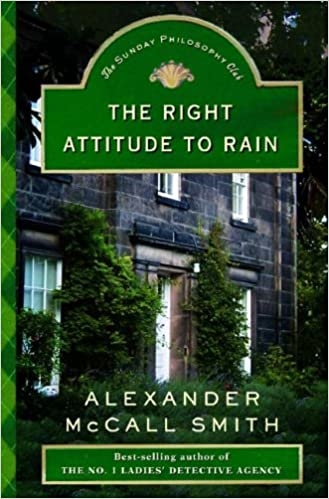 the-right-attitude-to-rain-isabel-dalhousie-series-book-3