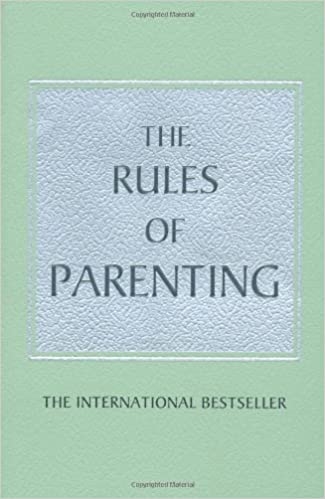 the-rules-of-parenting-a-personal-code-for-bringing-up-happy-confident-children-