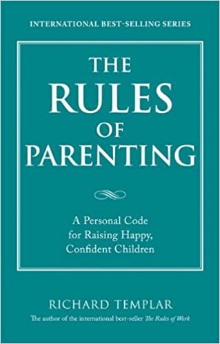 the-rules-of-parenting-a-personal-code-for-raising-happy-confident-children