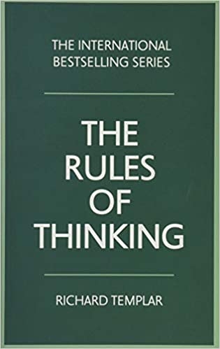 the-rules-of-thinking-a-personal-code-to-think-yourself-smarter-wiser-and-happie
