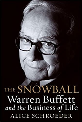 the-snowball-warren-buffett-and-the-business-of-life
