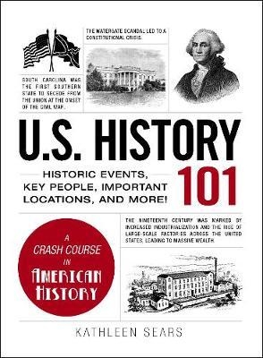 u-s-history-101-historic-events-key-people-important-locations-and-more-adams-10