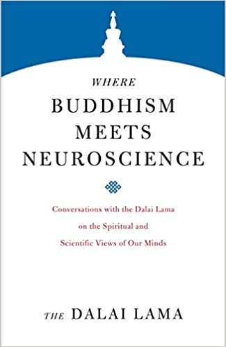 where-buddhism-meets-neuroscience-conversations-with-the-dalai-lama-on-the-spiri