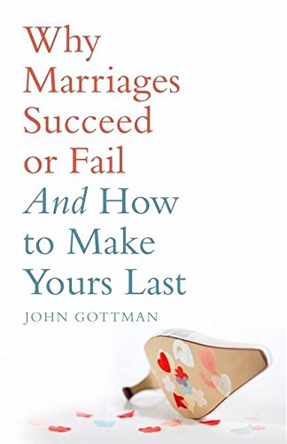 why-marriages-succeed-or-fail-2007-uk