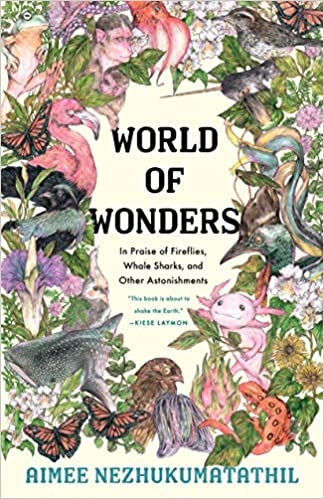 world-of-wonders-in-praise-of-fireflies-whale-sharks-and-other-astonishments