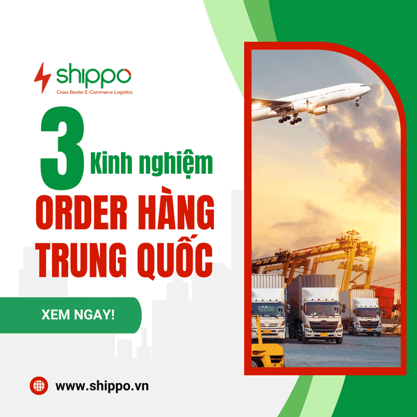  3 kinh nghiệm order nhập khẩu hàng Trung Quốc nhất định phải biết [brandname] 