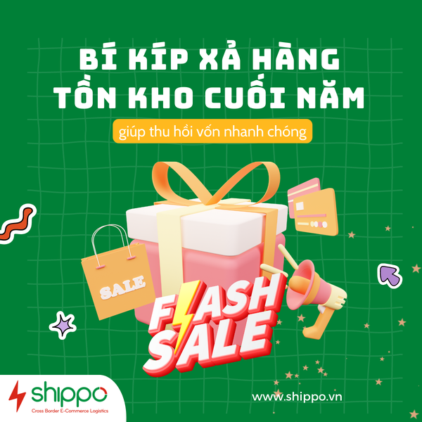  8 BÍ KÍP XẢ HÀNG TỒN KHO CUỐI NĂM THU HỒI VỐN NHANH CHÓNG [brandname] 
