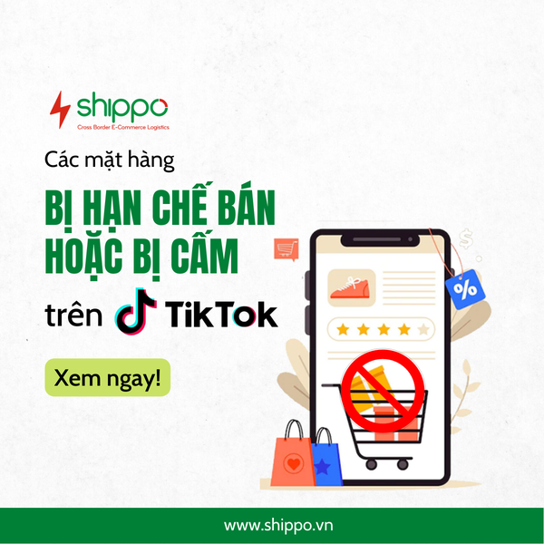  Tổng hợp danh sách các sản phẩm bị cấm bán trên TikTok Shop mới nhất [brandname] 