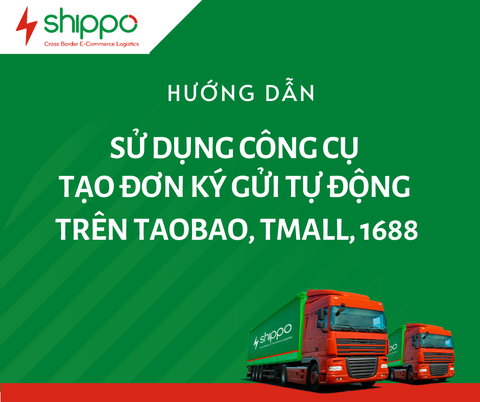 Top 10+ Cách vận chuyển hàng tmall HCM uy tín nhất 19 HƯỚNG DẪN TẠO ĐƠN KÝ GỬI TỰ ĐỘNG TRÊN TAOBAO, TMALL, 1688