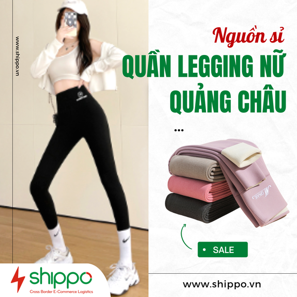  NGUỒN HÀNG QUẦN LEGGING NỮ QUẢNG CHÂU [brandname] 
