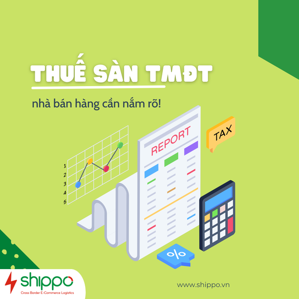  THUẾ SÀN THƯƠNG MẠI ĐIỆN TỬ NHÀ BÁN HÀNG CẦN NẮM RÕ [brandname] 