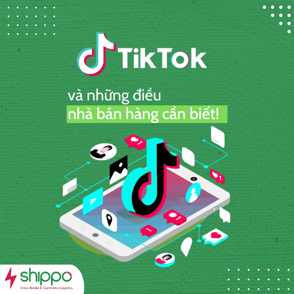  TIKTOK SHOP VÀ NHỮNG ĐIỀU NHÀ BÁN HÀNG CẦN BIẾT! [brandname] 