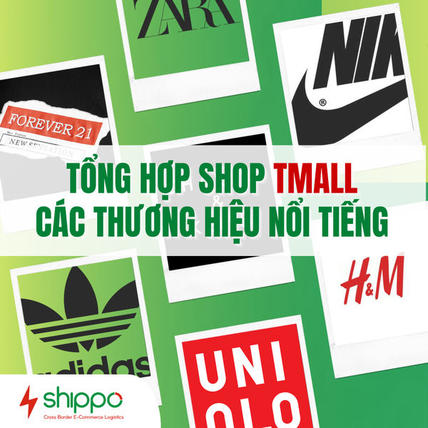  TỔNG HỢP LINK TMALL CÁC THƯƠNG HIỆU LỚN TRÊN THẾ GIỚI [brandname] 